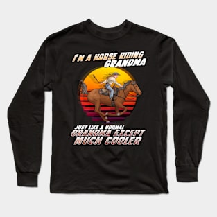 I'm A Horse Riding Grandma I Equestrian Horse Long Sleeve T-Shirt